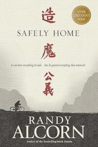 safely home by randy alcorn