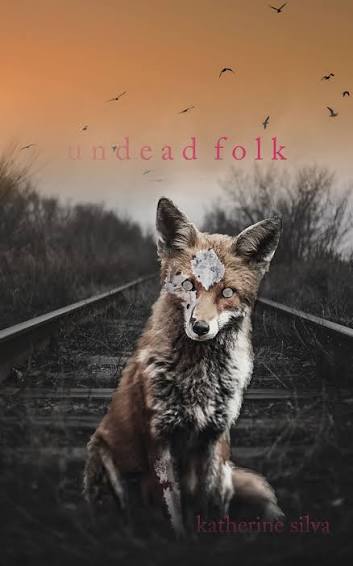 undead folk by katherine silva